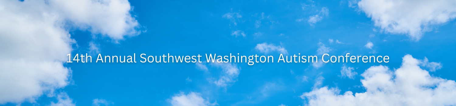 14th Annual Southwest Washington Autism Conference