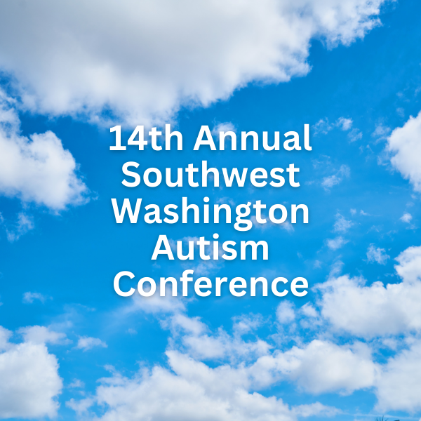 14th Annual Southwest Washington Autism Conference