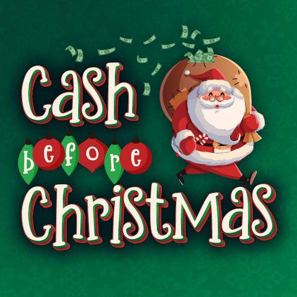 Cash Before Christmas Hot Seat Drawing Promotion