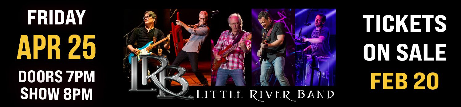 Little River Band Live at Lucky Eagle Casino & Hotel Tickets on sale February 20