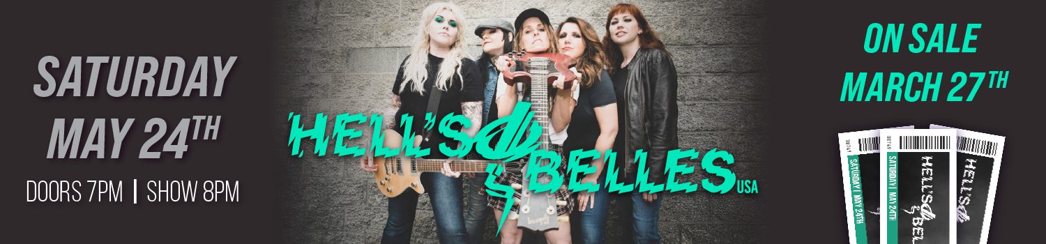 Hell's Belles Concert Tickets on Sale Mar 27